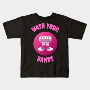 Hands Dryer- Wash Your Hands Kids T-Shirt